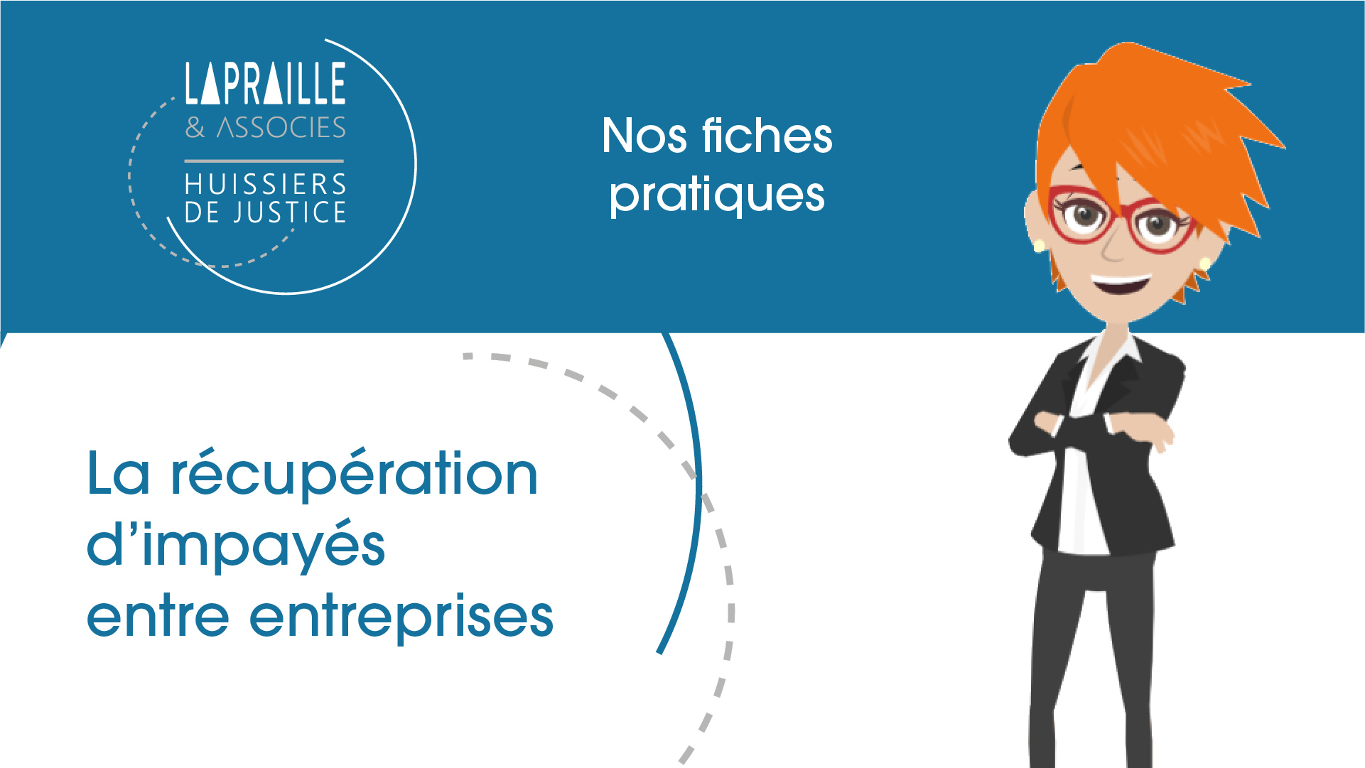 Vidéo explicative sur la récupération d'impayés entre entreprises (B2B) réalisée par l'Etude Lapraille et Associés, huissiers de justice actifs en Province de Luxembourg.